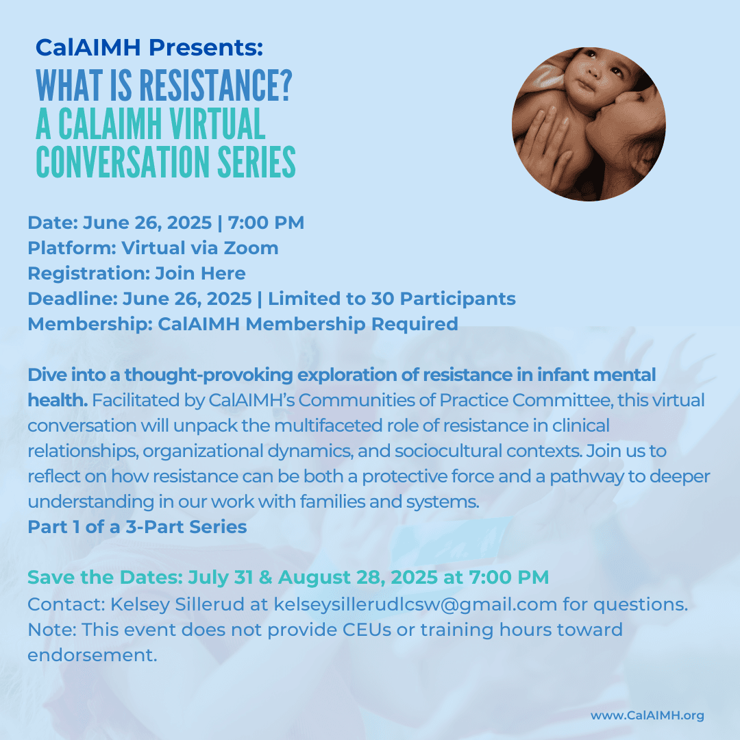CalAIMH-presents-What-is-Resistance-A-CalAIMH-Virtual-Conversation-Series.png